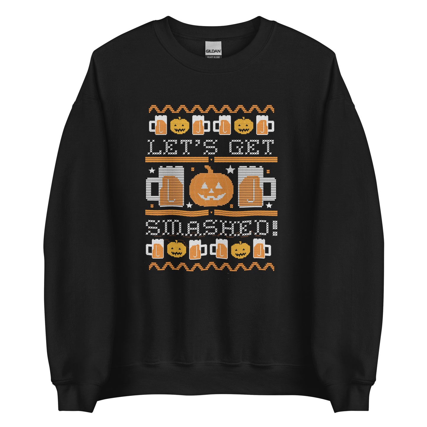Lets Get Smashed Unisex Sweatshirt