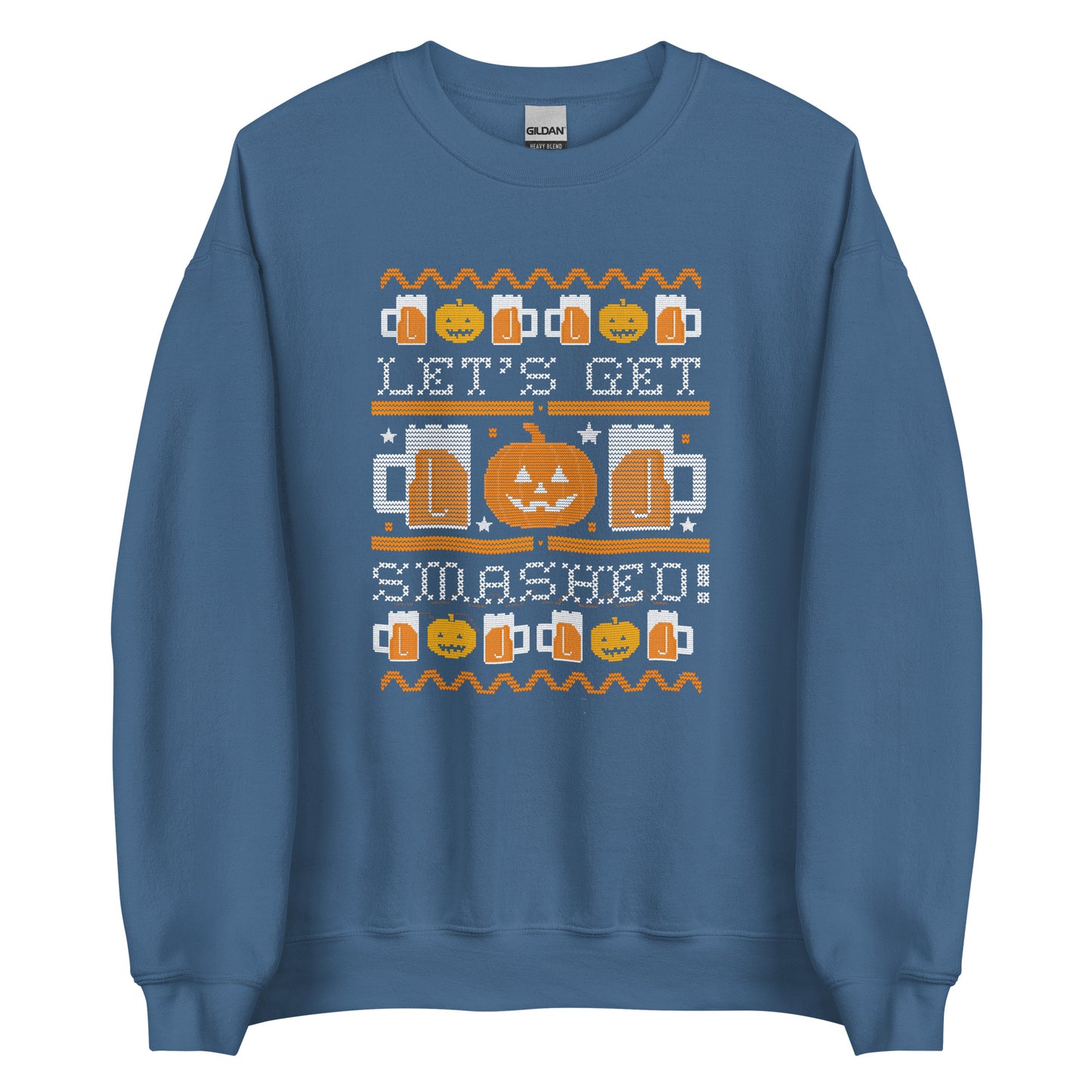 Lets Get Smashed Unisex Sweatshirt