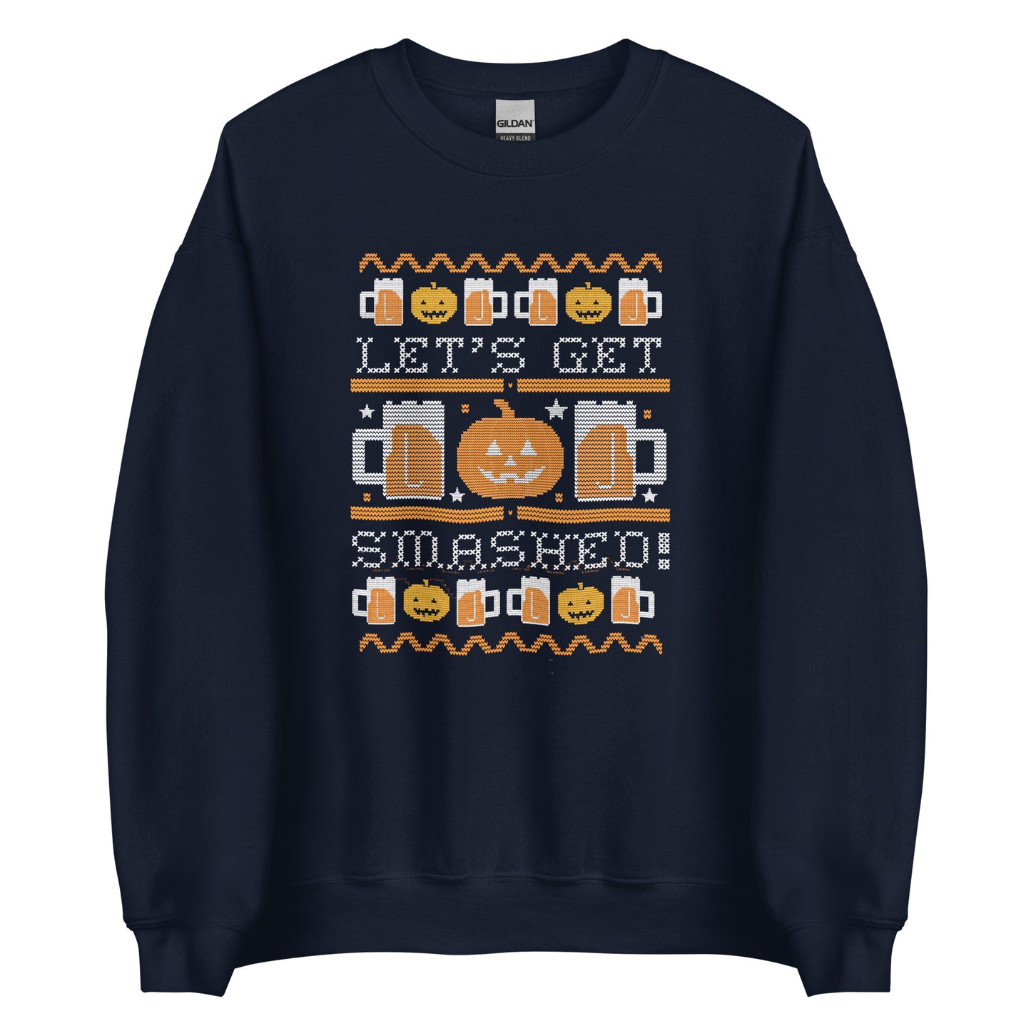 Lets Get Smashed Unisex Sweatshirt