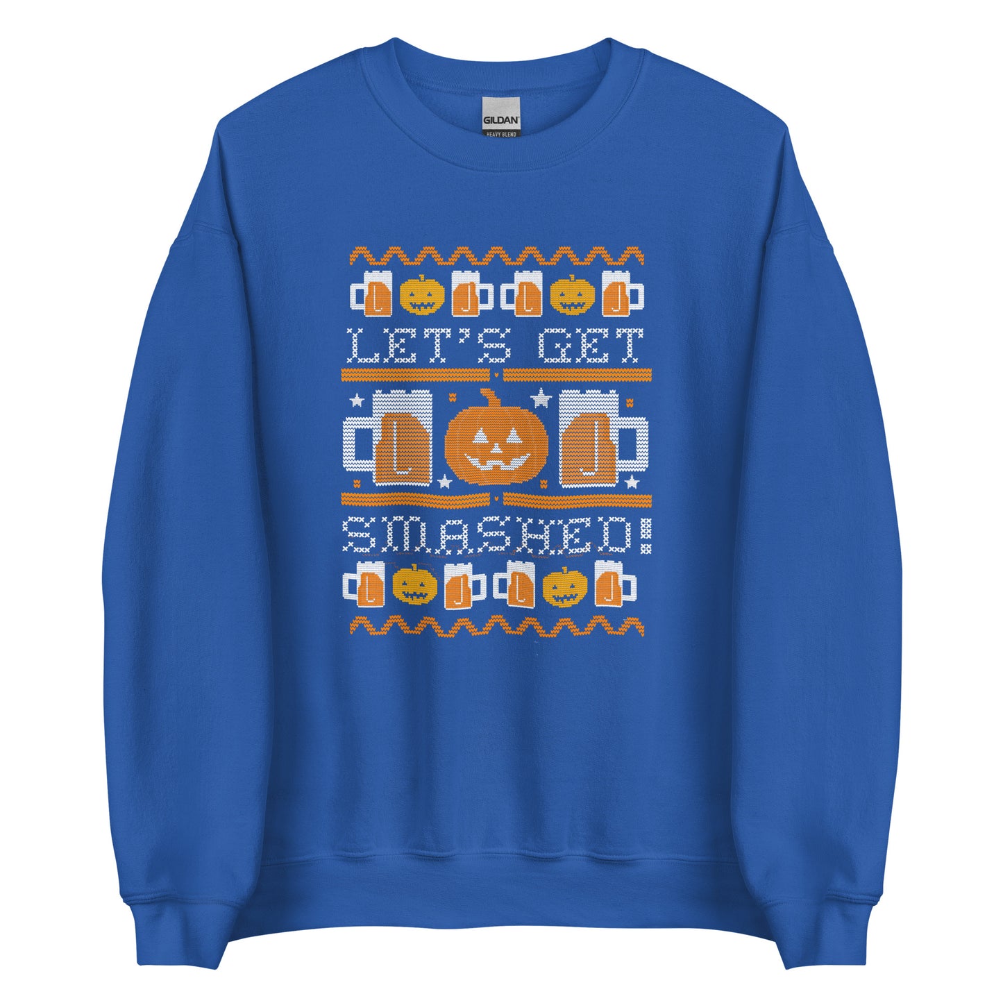 Lets Get Smashed Unisex Sweatshirt