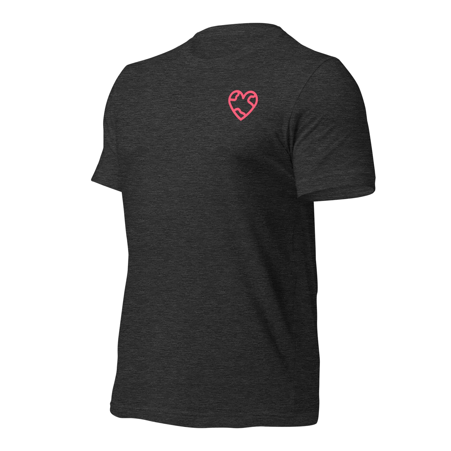 You Deserve The World Unisex t-shirt
