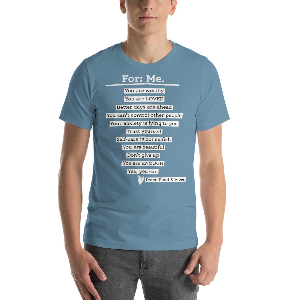 For Me For You Unisex t-shirt