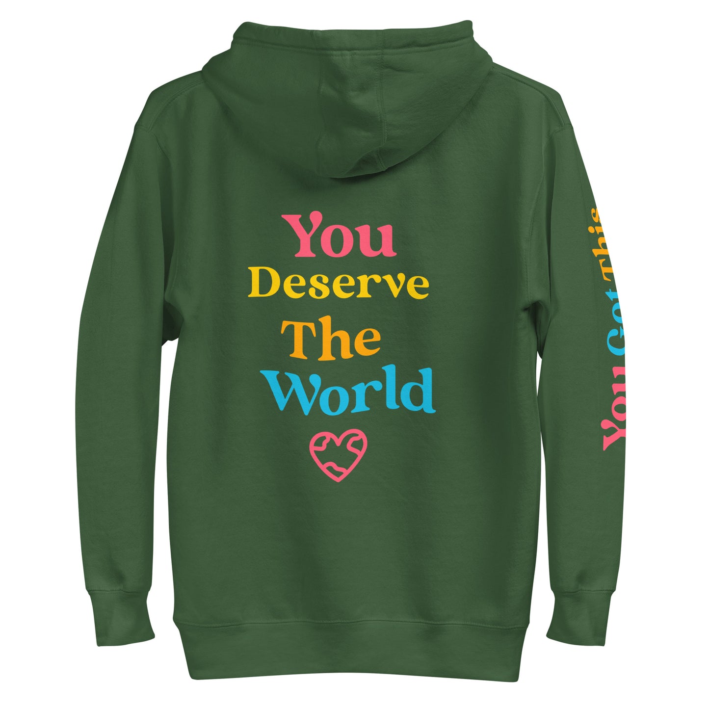 Your Deserve the World Unisex Hoodie