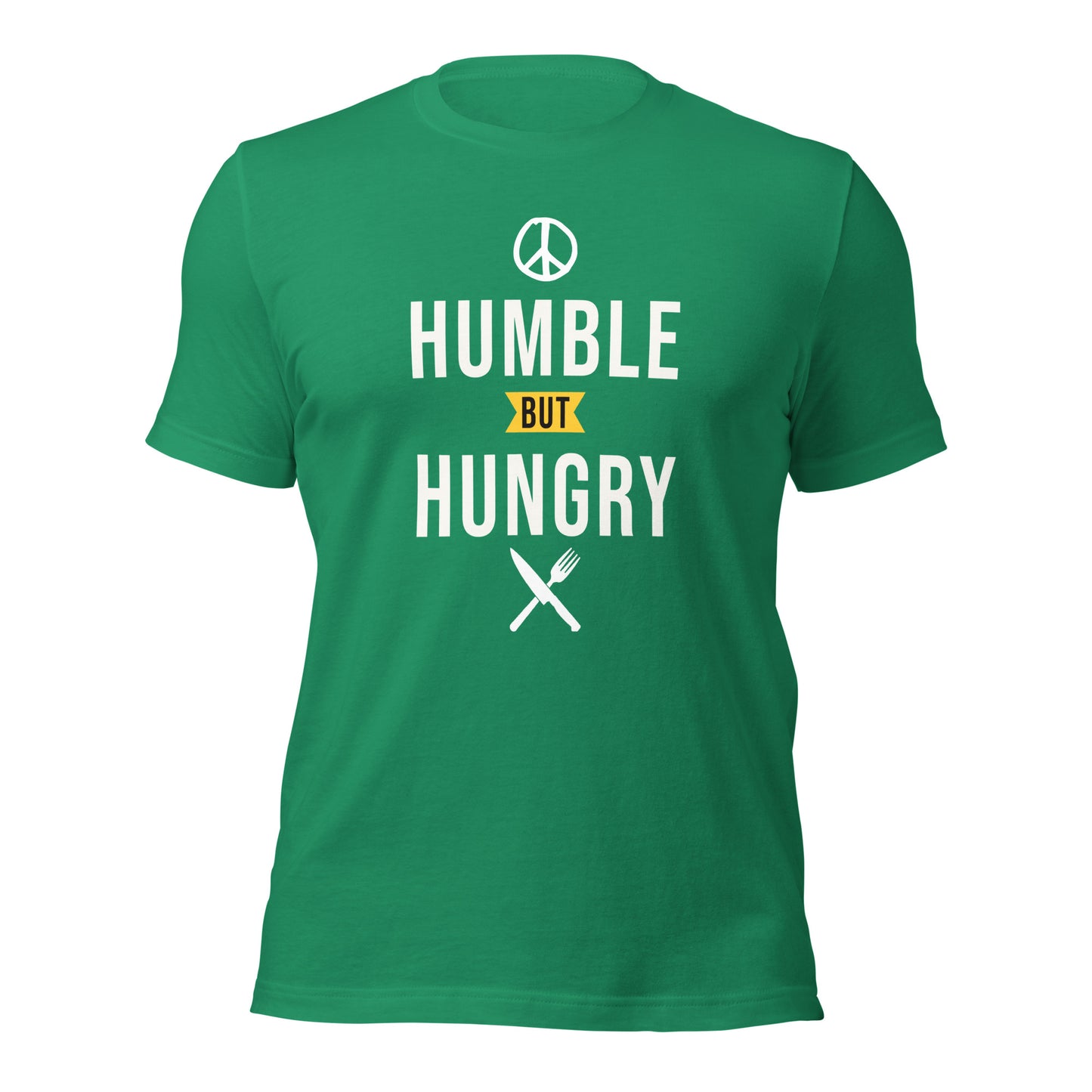 Humble but Hungry Unisex t-shirt