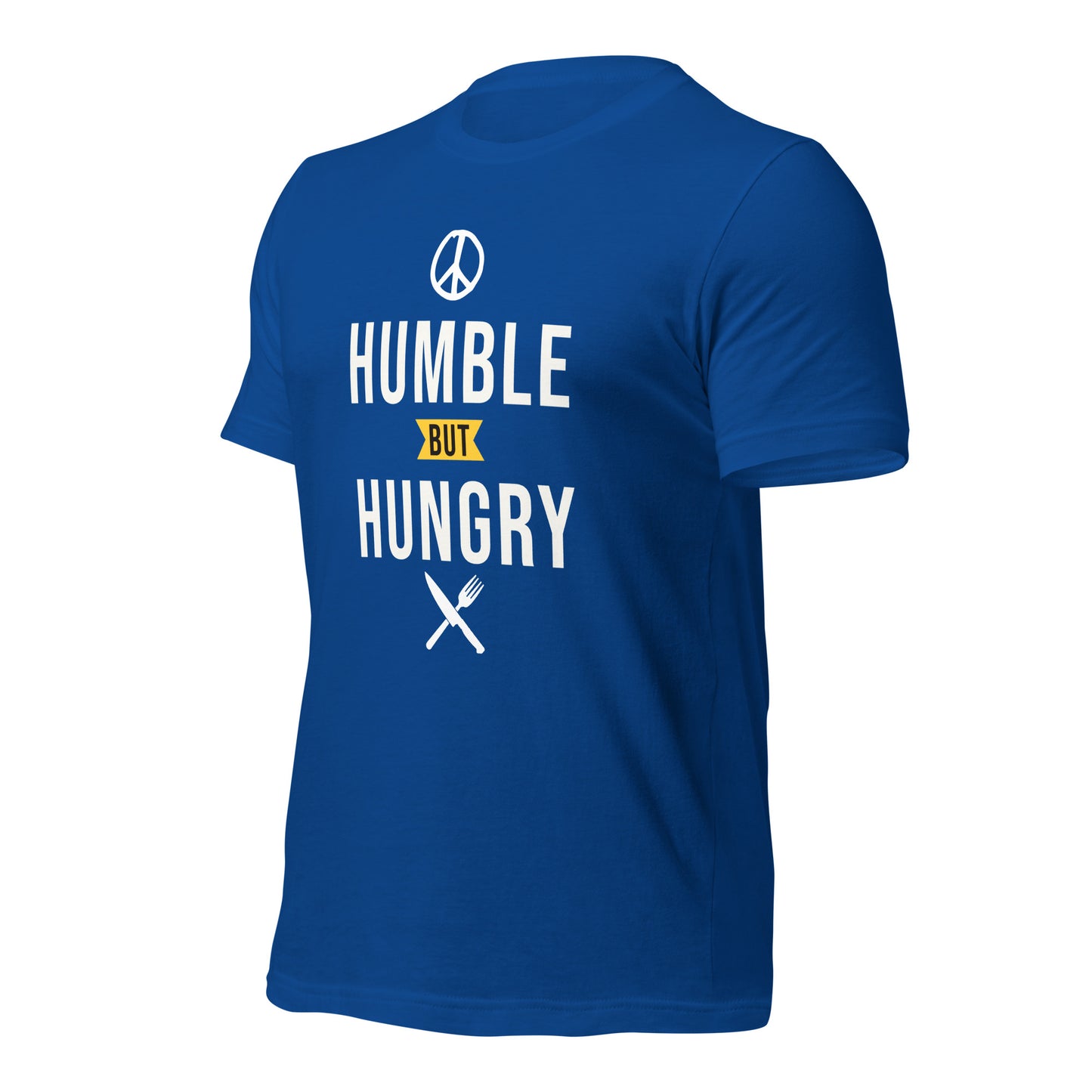 Humble but Hungry Unisex t-shirt