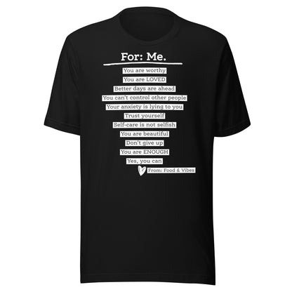 For Me For You Unisex t-shirt