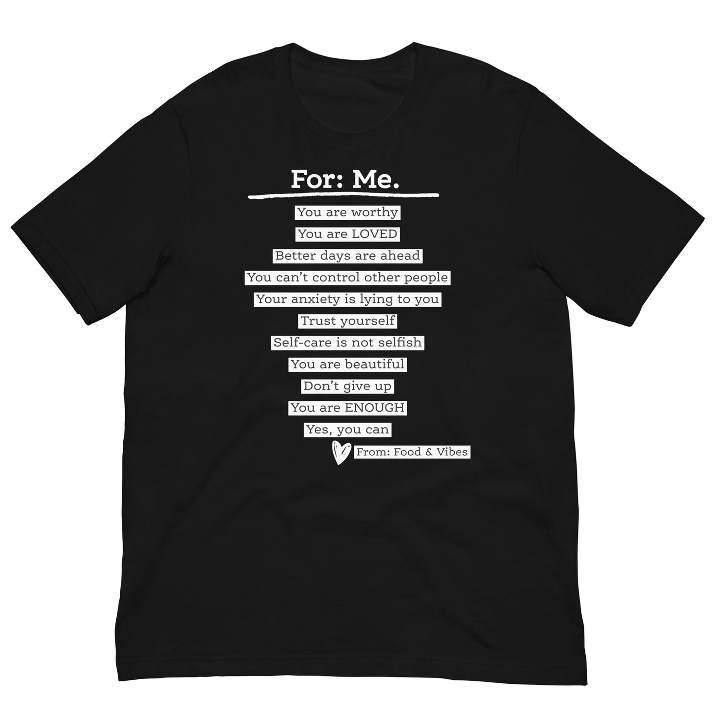 For Me For You Unisex t-shirt