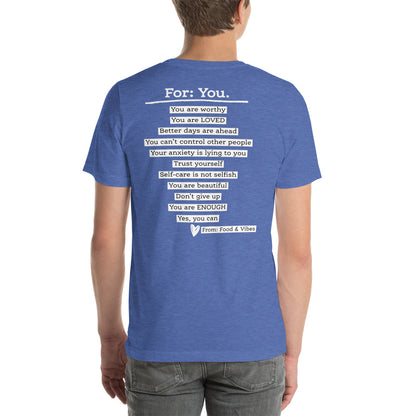 For Me For You Unisex t-shirt