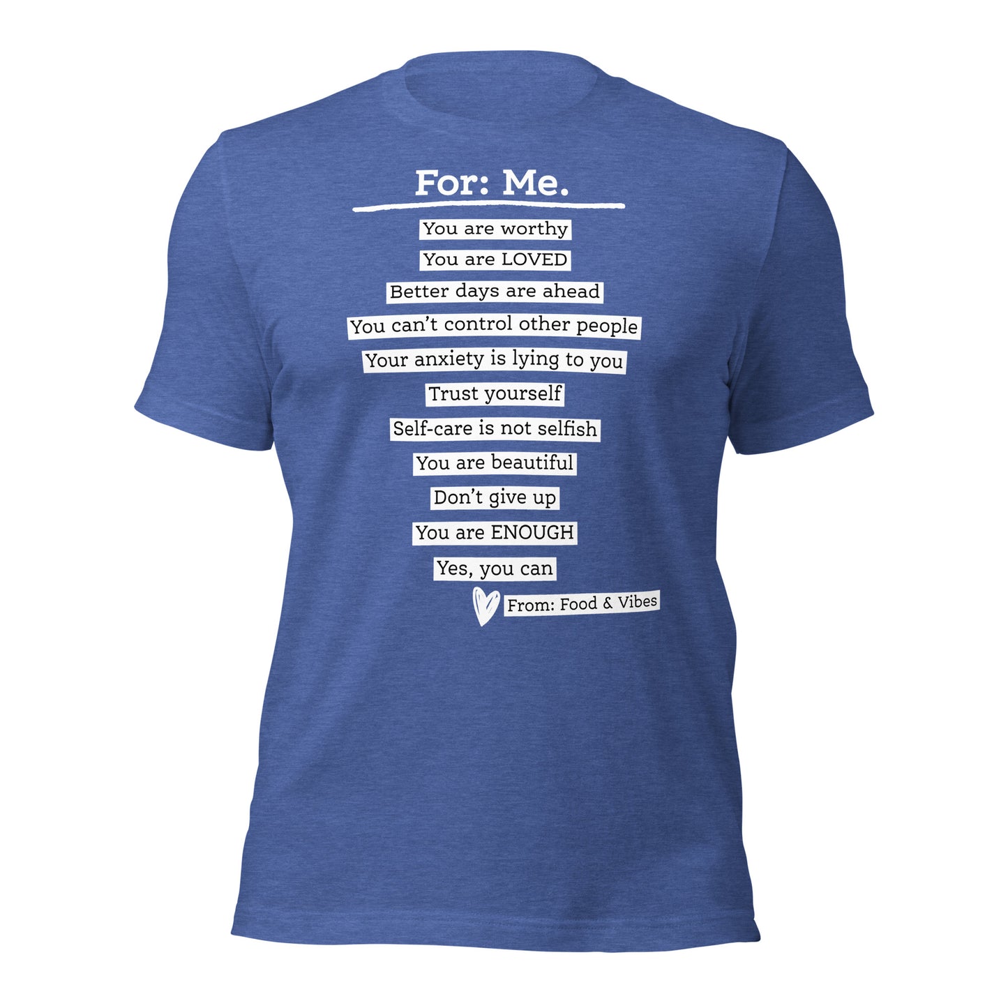 For Me For You Unisex t-shirt