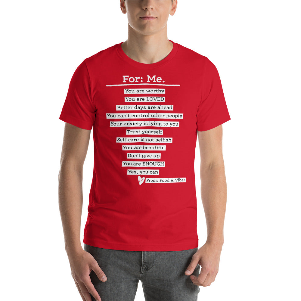 For Me For You Unisex t-shirt