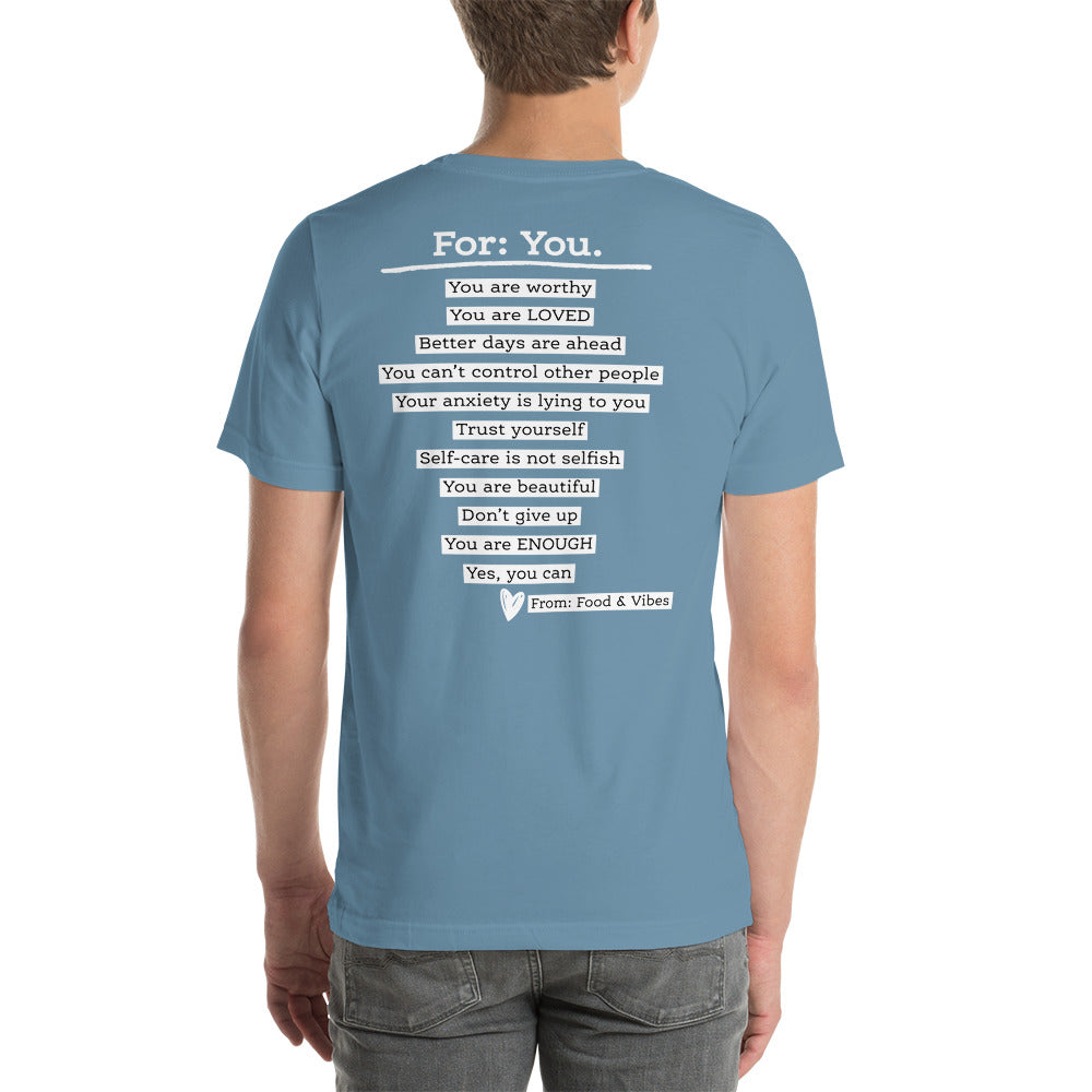 For Me For You Unisex t-shirt