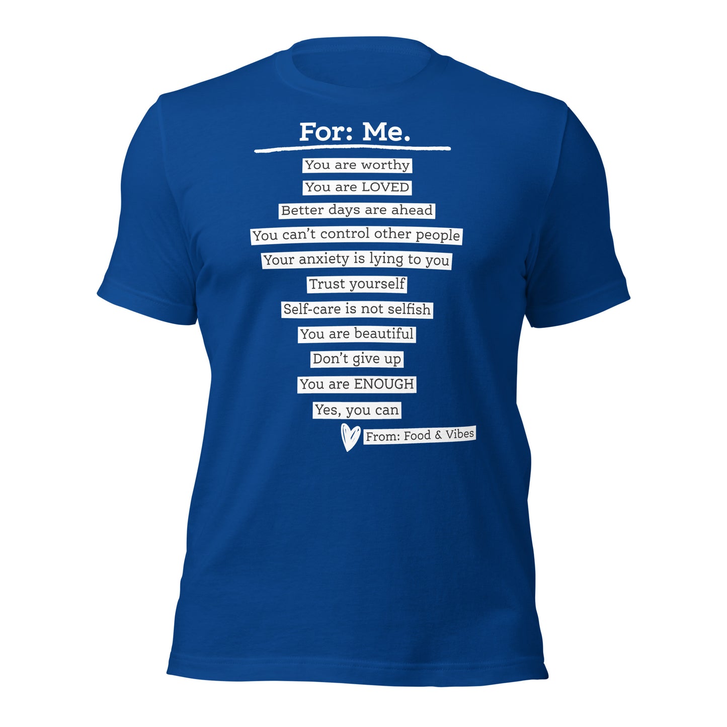 For Me For You Unisex t-shirt