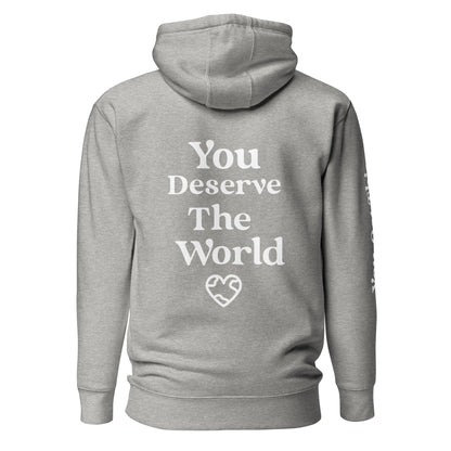 You Deserve The World Alt Unisex Hoodie