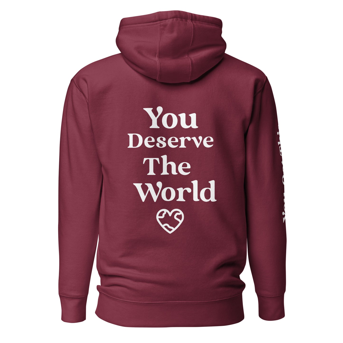 You Deserve The World Alt Unisex Hoodie